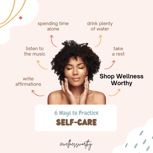 Easy Ways To Practice Self Care