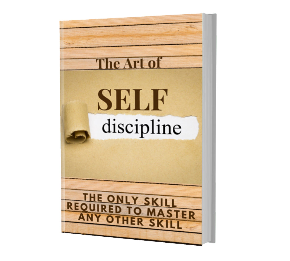 The Art of Self Discipline - Master Any Skill