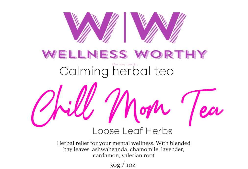 Calming Anti-Anxiety Chill Mom Caffeine Free Herbal Tea